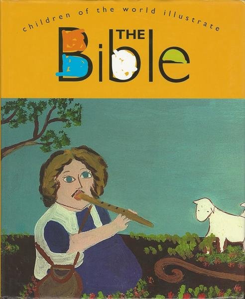 THE BIBLE. CHILDREN OF THE WORLD ILLUSTRATE