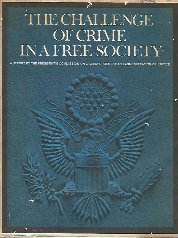 The challenge of crime in a free society