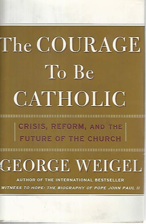 The courage to be catholic