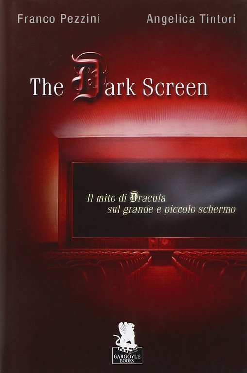 The dark screen. Il mito di Dracula sul grande e piccolo schermo.