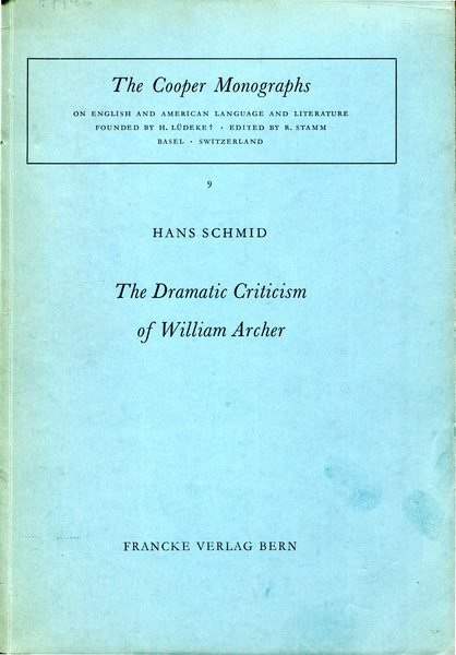 The Dramatic Criticism of William Archer (The Cooper Monographs) | Immagine Gallery 2