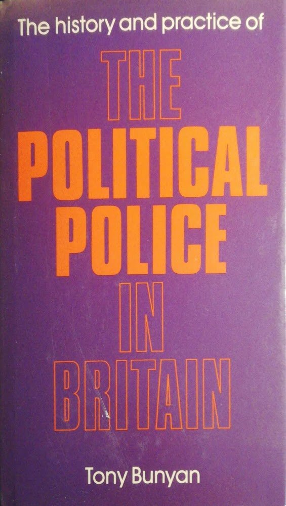 The History and practice of the Political Police in Britain