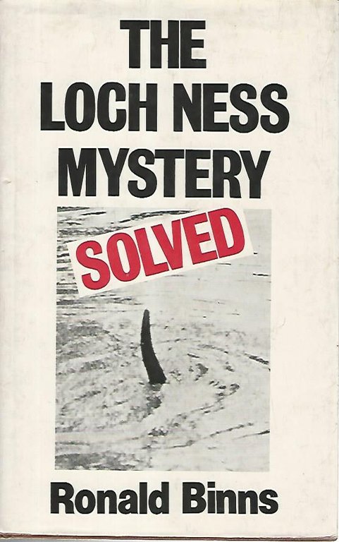 The Loch Ness mystery solved