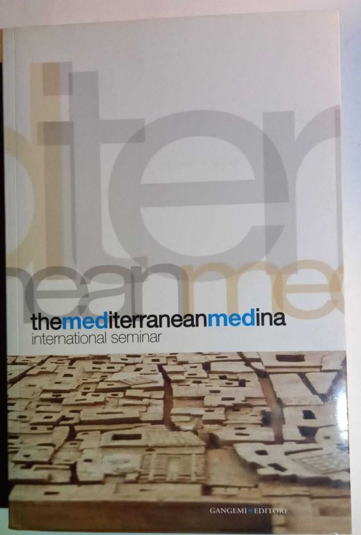 The Mediterranean Medina. International seminar | Immagine Gallery 3