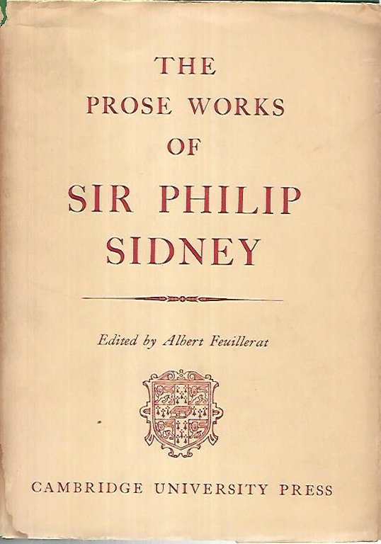 The prose works of Sir Philip Sidney. Vol 1