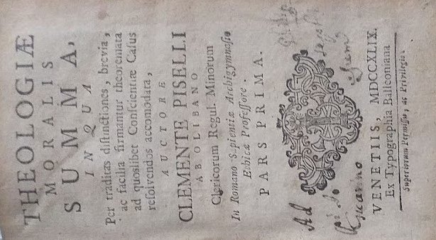 Theologiae Moralis Summa, in qua per traditas distinctiones, brevia, ac …