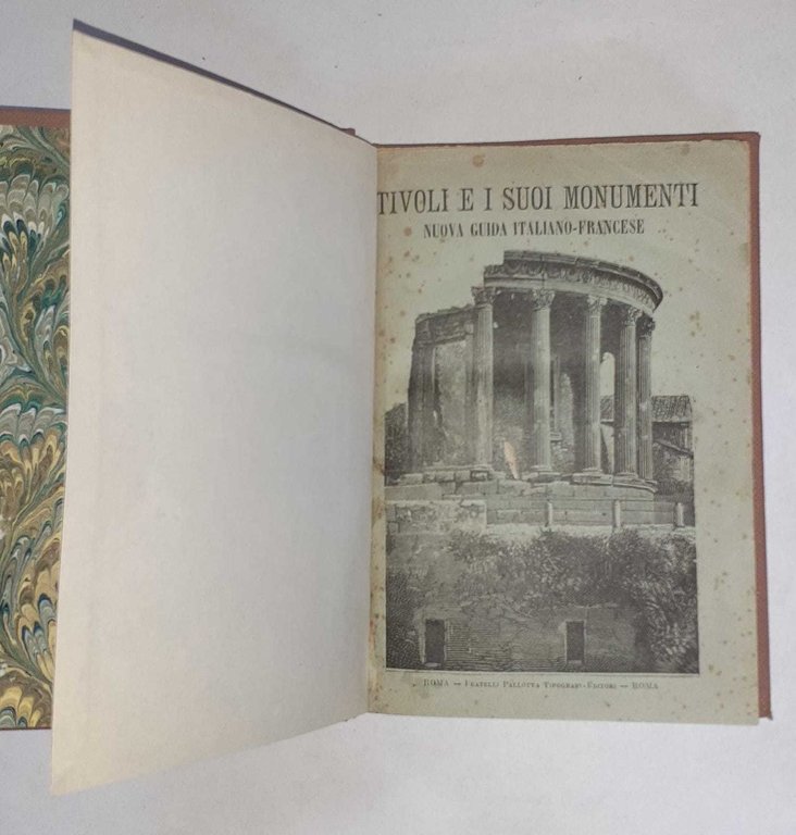Tivoli e i suoi monumenti. Nuova guida italiano-francese
