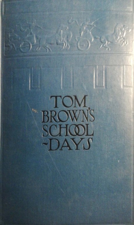 Tom Brown's School Days. By an Old Boy