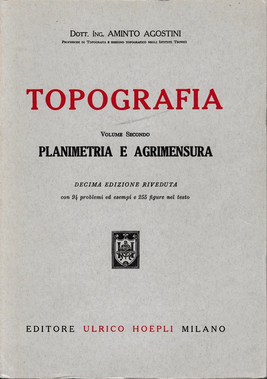 Topografia. Planimetria e agrimensura. Volume secondo