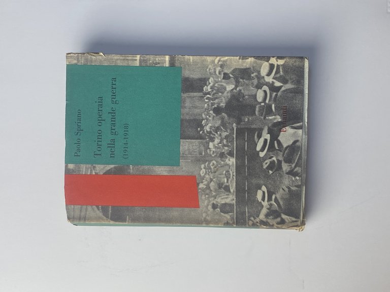 Torino operaia nella grande guerra (1914 - 1918)