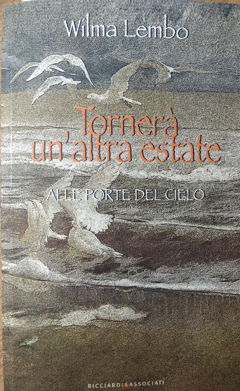 Tornerà un'altra estate. Alle porte del cielo