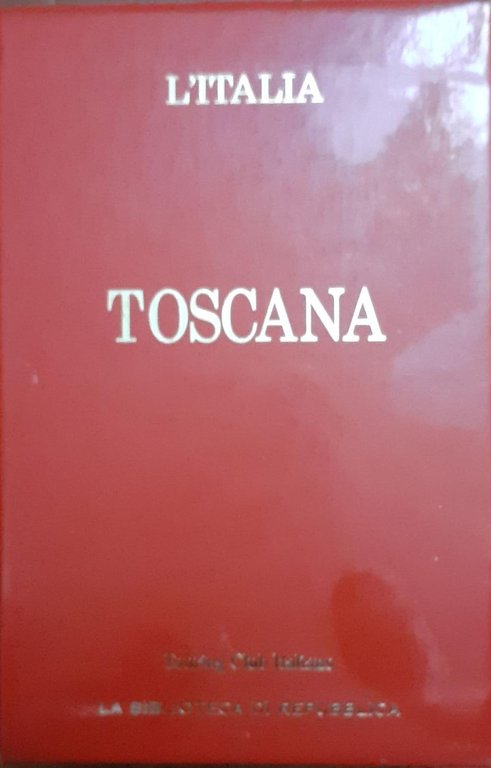 Toscana (L'Italia n. 8)