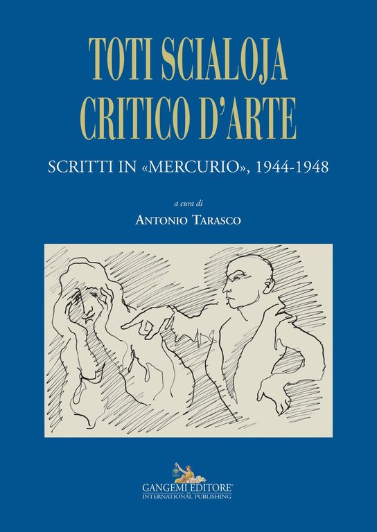 Toti Scialoja critico d'arte. Scritti in «Mercurio», 1944-1948 | Immagine Gallery 2