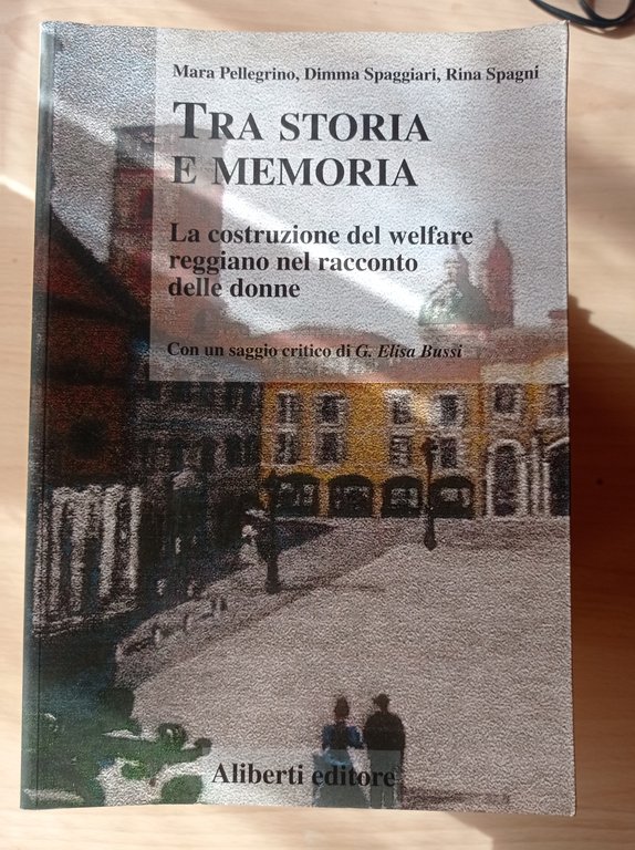 Tra storia e memoria. La costruzione del welfare reggiano nel …