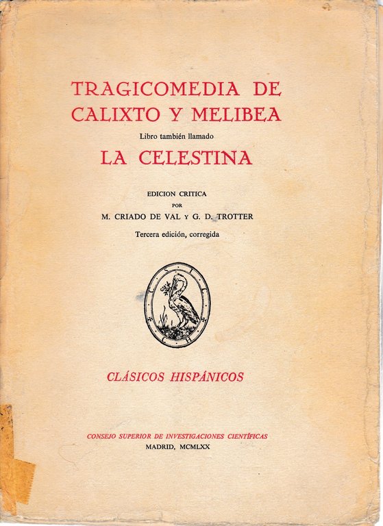 Tragicomedia de Calixto y Melibea. La Celestina