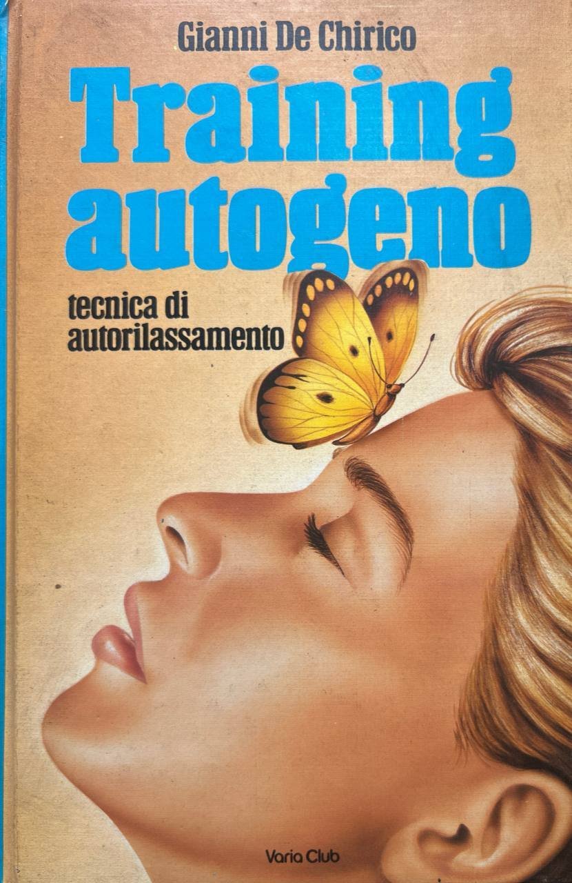 Training autogeno. Tecnica di autorilassamento.