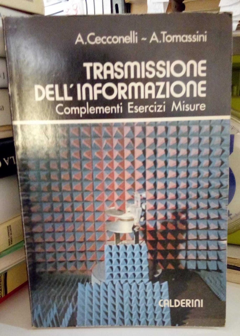 Trasmissione dell'informazione. Complementi, esercizi, misure. | Immagine principale