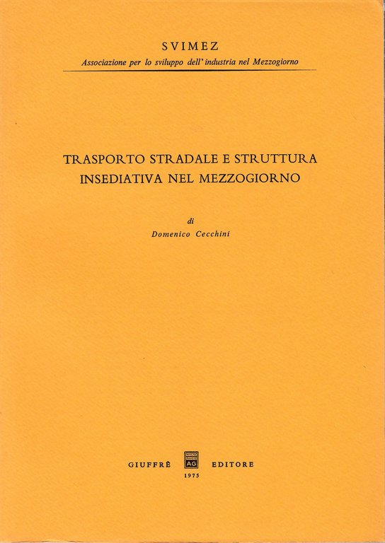 Trasporto stradale e struttura insediativa nel Mezzogiorno