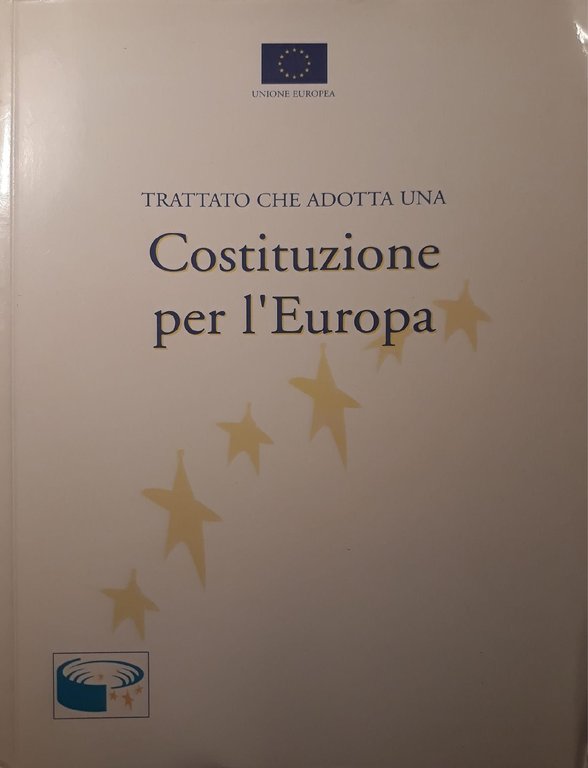 Trattato che adotta una costituzione per l'Europa