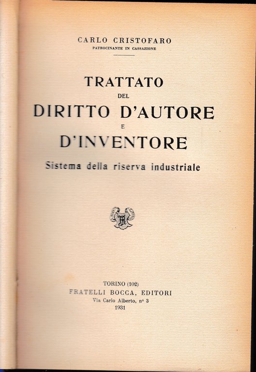 Trattato del diritto d'autore e d'inventore. Sistema della riserva industriale