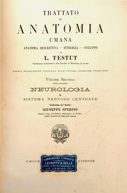 Trattato di anatomia umana Neurologia Parte seconda e parte terza