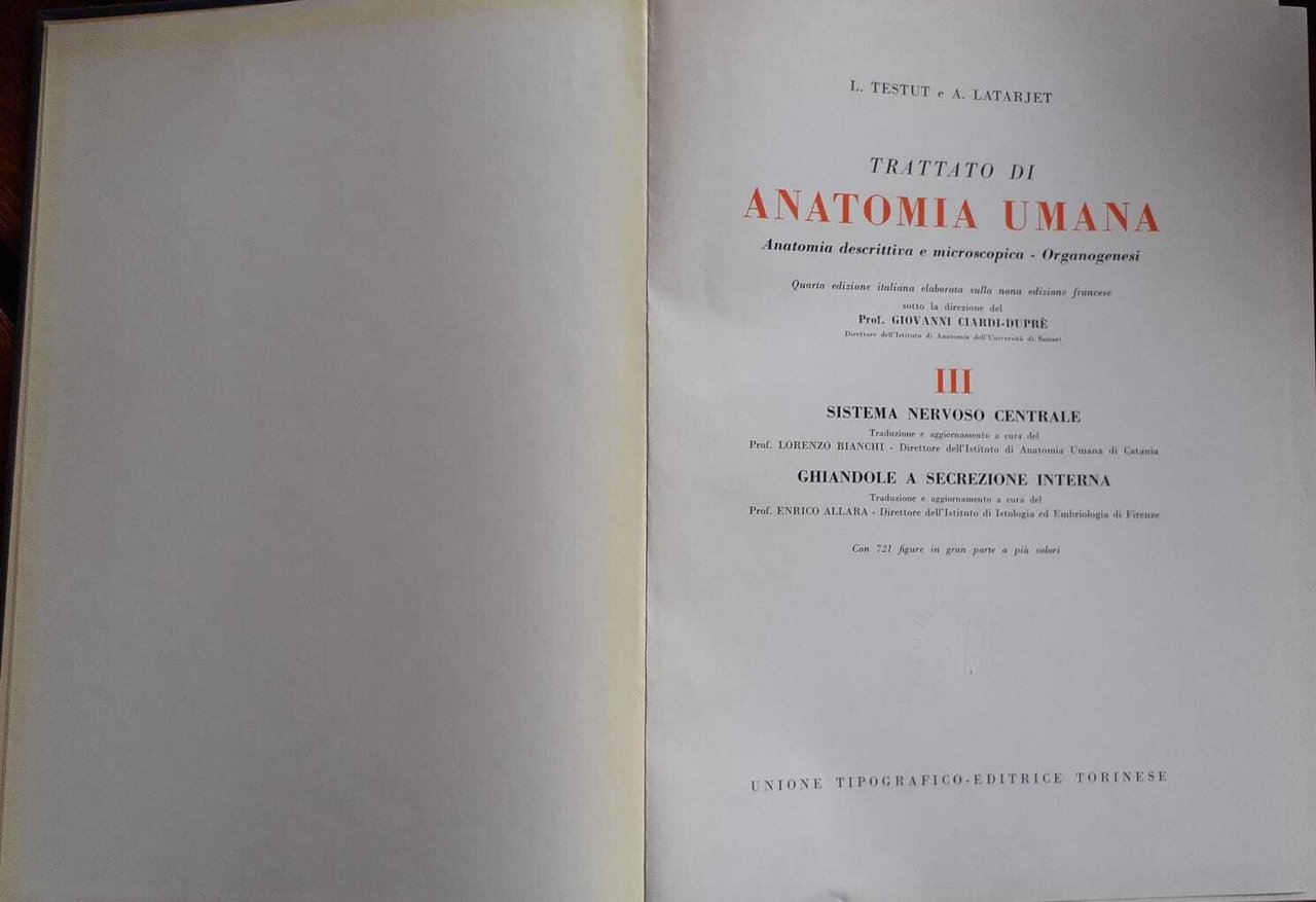 Trattato di anatomia umana. Volume III. Sistema nervoso centrale. Ghiandole …