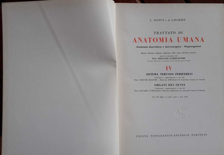 Trattato di anatomia umana. Volume IV. Sistema nervoso periferico. Organi dei sensi