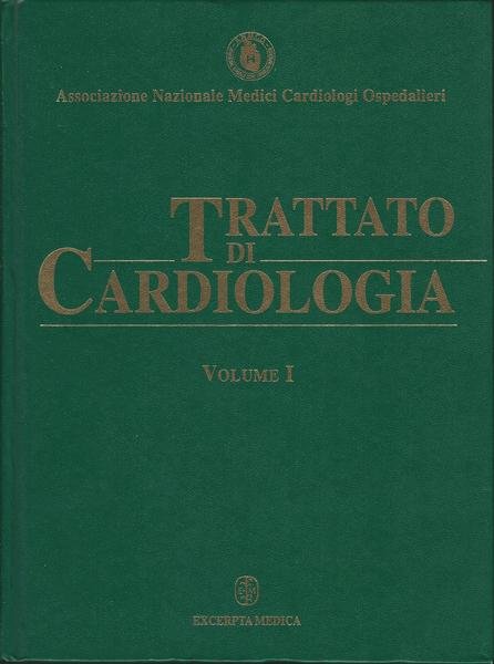 Trattato di cardiologia. Volumi 1-2-3