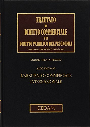 Trattato di Diritto Commerciale e di Diritto Pubblico dell'Economia. L'arbitrato … | Immagine Gallery 2