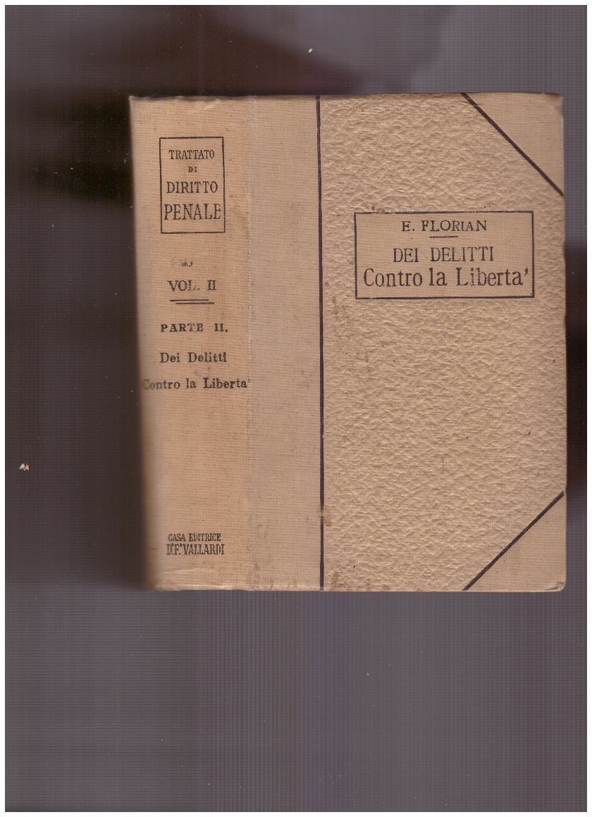 Trattato di Diritto Penale. Dei Delitti Contro la Libertà Vol. … | Immagine principale