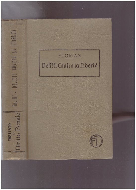 Trattato di Diritto Penale Delitti contro la libertà Vol. III | Immagine Gallery 2