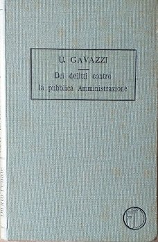 Trattato di Diritto Penale, vol. IV: dei delitti contro la …