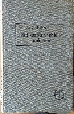 Trattato di Diritto Penale, vol. VIII: delitti contro la pubblica …