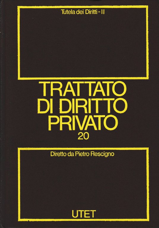 Trattato di Diritto privato. Tutela dei diritti. ( vol. 20/tomo … | Immagine Gallery 2