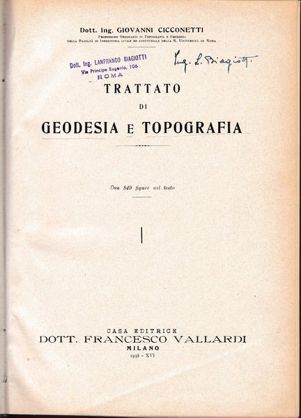 Trattato di Geodesia e Topografia. I