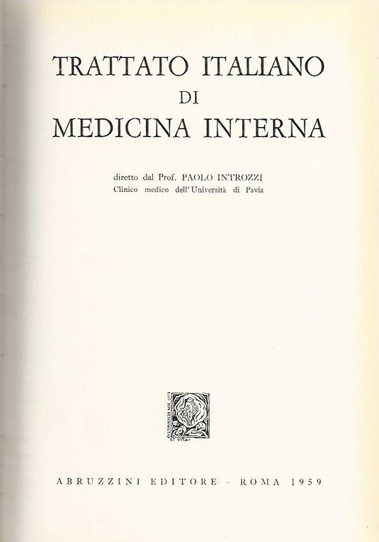 Trattato italiano di medicina interna. Malattie del canale digerente e …