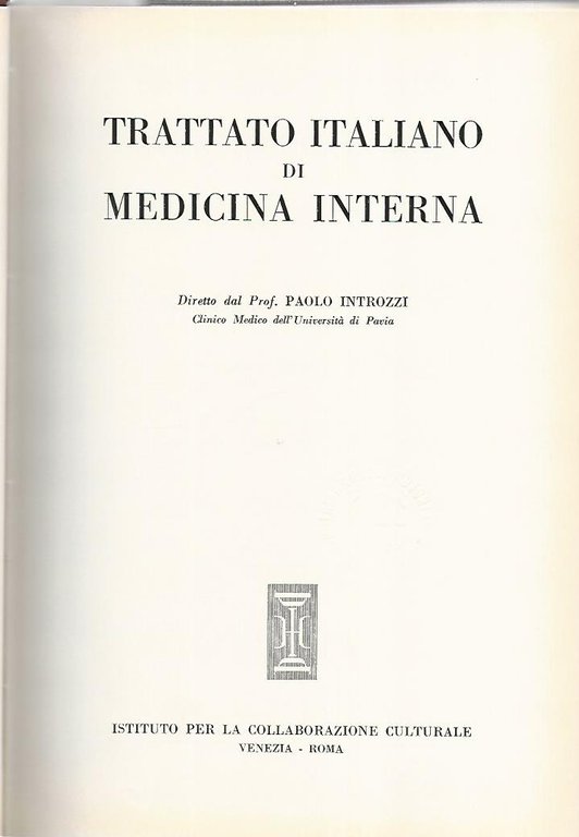 Trattato italiano di medicina interna. Malattie dell'apparato respiratorio.Malattie del mediastino …