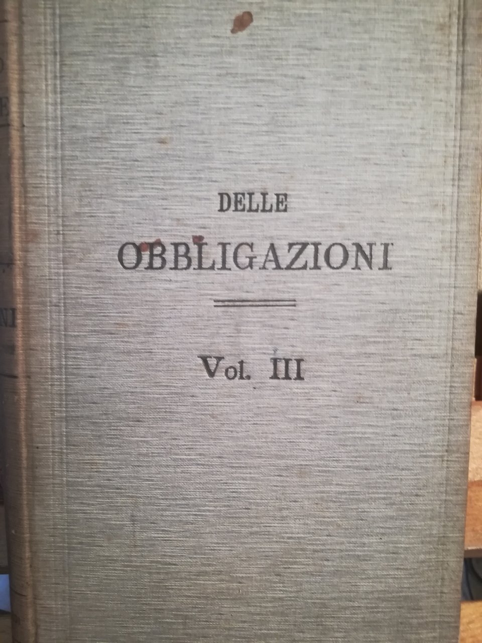 Trattato teorico-pratico di diritto civile. Delle obbligazioni. III.
