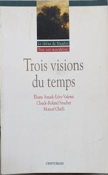 Trois visions du temps
