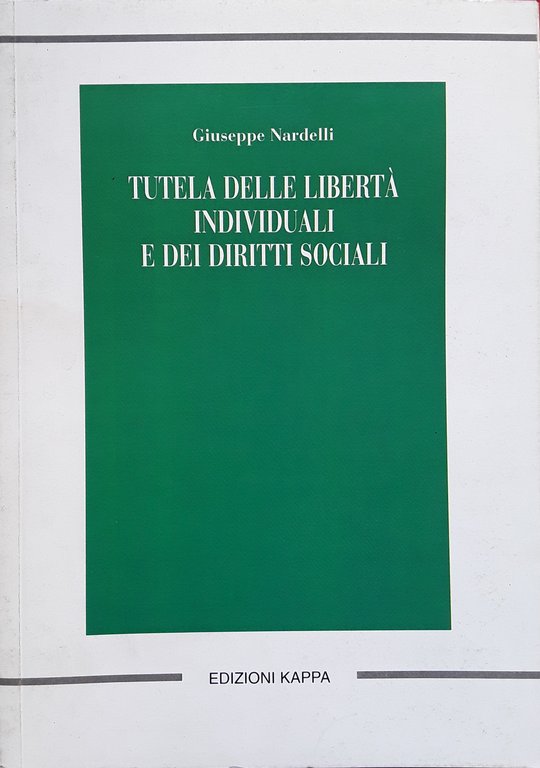 Tutela delle libertà individuali e dei diritti sociali