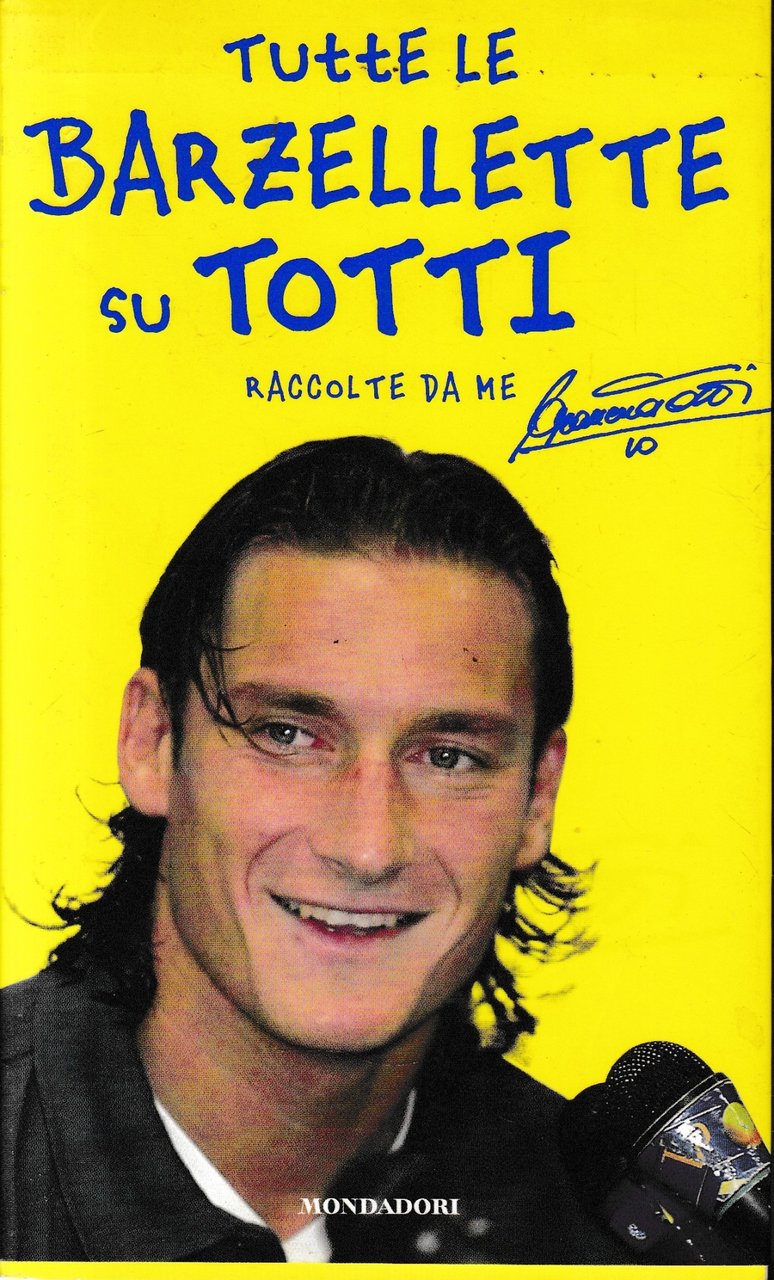 Tutte le barzellette su Totti.