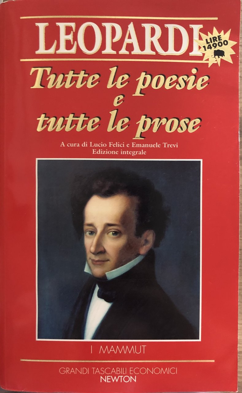 Tutte le poesie e tutte le prose.