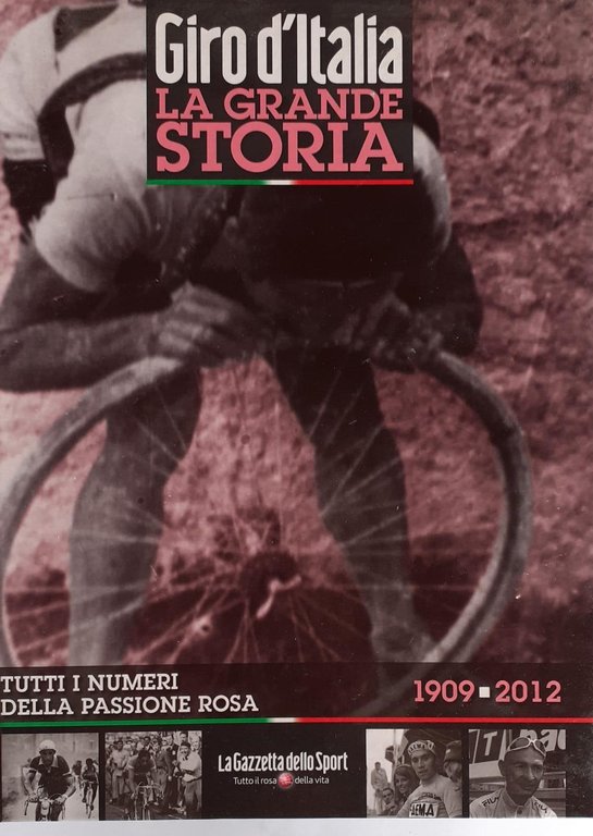 Tutti i numeri della passione rosa 1909-2012