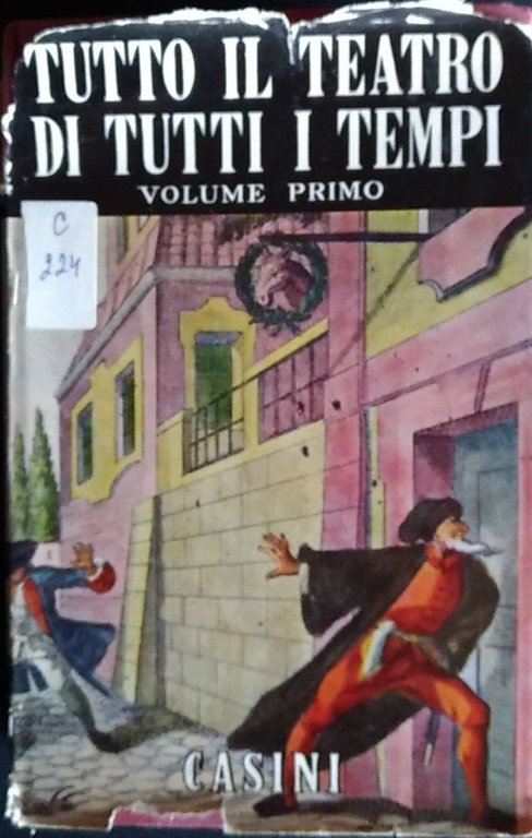 Tutto il teatro di tutti i tempi. Volume primo