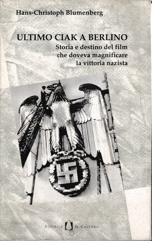 Ultimo ciak a Berlino. Storia e destino del film che … | Immagine Gallery 2