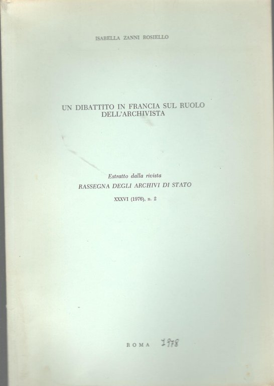 Un dibattito in Francia sul ruolo dell'archivista (estratto della rivista …