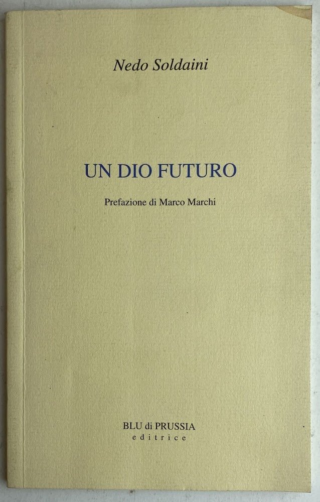 Un Dio futuro (AUTOGRAFATO)