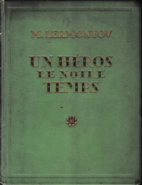 Un héros de notre temps. Titolo anche in Russo.