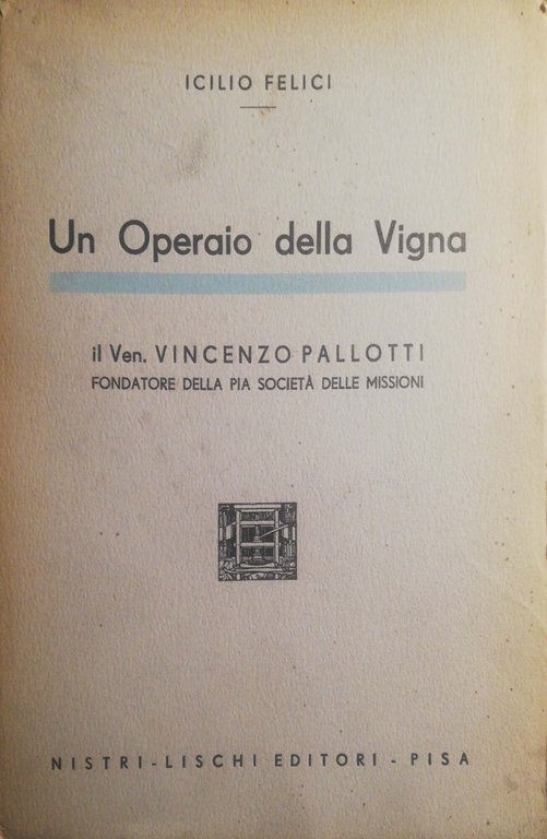 Un operaio della Vigna. Il Ven. Vincenzo Pallotti. | Immagine Gallery 2