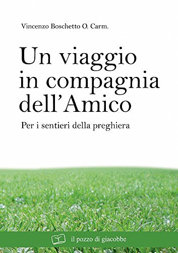 Un viaggio in compagnia dell'amico. Per i sentieri della preghiera | Immagine Gallery 2